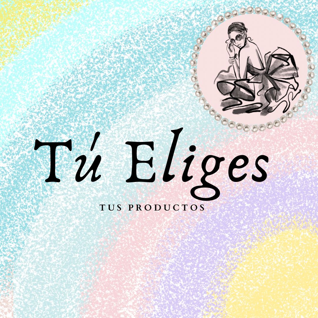 TÚ ELIGES